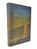 A Walk in Ireland: an Anthology of Walking Literature (Atrium Press)