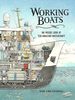 Working Boats: an Inside Look at Ten Amazing Watercraft