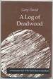 A Log of Deadwood