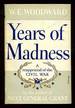 Years of Madness