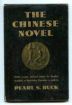 The Chinese Novel: Nobel Lecture Delivered Before the Swedish Academy at Stockholm, December 12, 1938