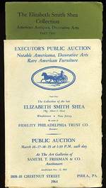 Executor's Public Auction: Notable Americana, Decorative Arts, Rare American Furniture