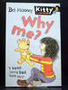 Why Me? a Book in the Kitty & Friends Series