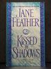 Kissed By Shadows the Third Book in the Kiss Series