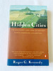 1996 Pb Hidden Cities: the Discovery and Loss of Ancient North American Civilization