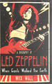 When Giants Walked the Earth: a Biography of Led Zeppelin