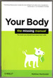 Your Body: the Missing Manual