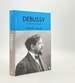 Debussy a Painter in Sound