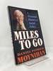 Miles to Go: a Personal History of Social Policy (Revised)