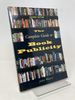 The Complete Guide to Book Publicity: Second Edition