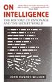 On Intelligence: the History of Espionage and the Secret World