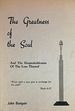 The Greatness of the Soul: and the Unspeakableness of the Loss Thereof