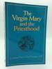 The Virgin Mary and the Priesthood