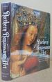 Northern Renaissance Art; Painting, Sculpture, the Graphic Arts From 1350 to 1575