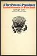 A Very Personal Presidency: Lyndon Johnson in the White House