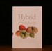 Hybrid the History and Science of Plant Breeding