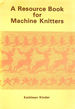 Resource Book for Machine Knitters