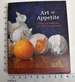 Art and Appetite: American Painting, Culture, and Cuisine