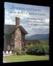 Summer Cottages in the White Mountains: the Architecture of Leisure and Recreation, 1870 to 1930