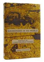 Maimonides in His World Portrait of a Mediterranean Thinker