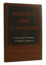 Reason's Dark Champions Constructive Strategies of Sophistic Argument