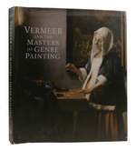 Vermeer and the Masters of Genre Painting Inspiration and Rivalry