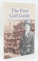 The First Girl Guide: the Story of Agnes Baden-Powell