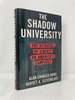 Shadow University: the Betrayal of Liberty on America's Campuses