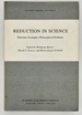 Reduction in Science: Structure, Examples, Philosophical Problems