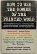 How Use the Power of the Printed Word