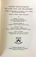 Negro Employment in Land and Air Transport: a Study of Racial Policies in the Railroad, Airline, Trucking, and Urban Transit Industries (Anniversary Collection)