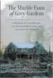 The Marble Faun of Grey Gardens a Memoir of the Beales, the Maysles Brothers, and Jacqueline Kennedy