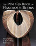 Penland Book of Handmade Books, the: Master Classes in Bookmaking Techniques