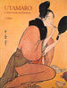 Utamaro: Colour Prints and Paintings