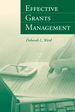 Effective Grants Management, First Edition