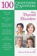 100 Questions & Answers About Thyroid Disorders, First Edition