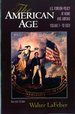 The American Age: U.S. Foreign Policy at Home and Abroad, Second Edition