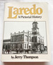 1986 Hc Laredo: a Pictorial History By Thompson, Jerry