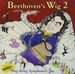 Beethoven's Wig, Vol. 2: More Sing-Along Symphonies