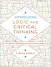 Introducing Logic and Critical Thinking: the Skills of Reasoning and the Virtues of Inquiry