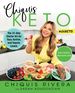 Chiquis Keto: the 21-Day Starter Kit for Taco, Tortilla, and Tequila Lovers