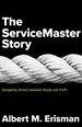 Servicemaster Story, the