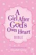 A Girl After God's Own Heart Bible