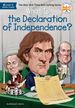 What is the Declaration of Independence? (What Was? )