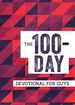 The 100-Day Devotional for Guys (the 100 Day Devotionals)