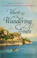 Where the Wandering Ends: a Novel of Corfu