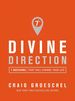 Divine Direction: 7 Decisions That Will Change Your Life