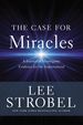 The Case for Miracles: a Journalist Investigates Evidence for the Supernatural