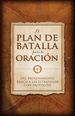 El Plan De Batalla Para La Oracion (Spanish Edition)