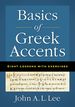 Basics of Greek Accents: Eight Lessons With Exercises